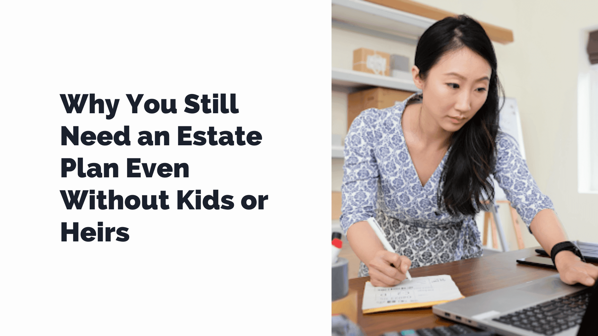 Estate Planning Even Without Kids or Heirs