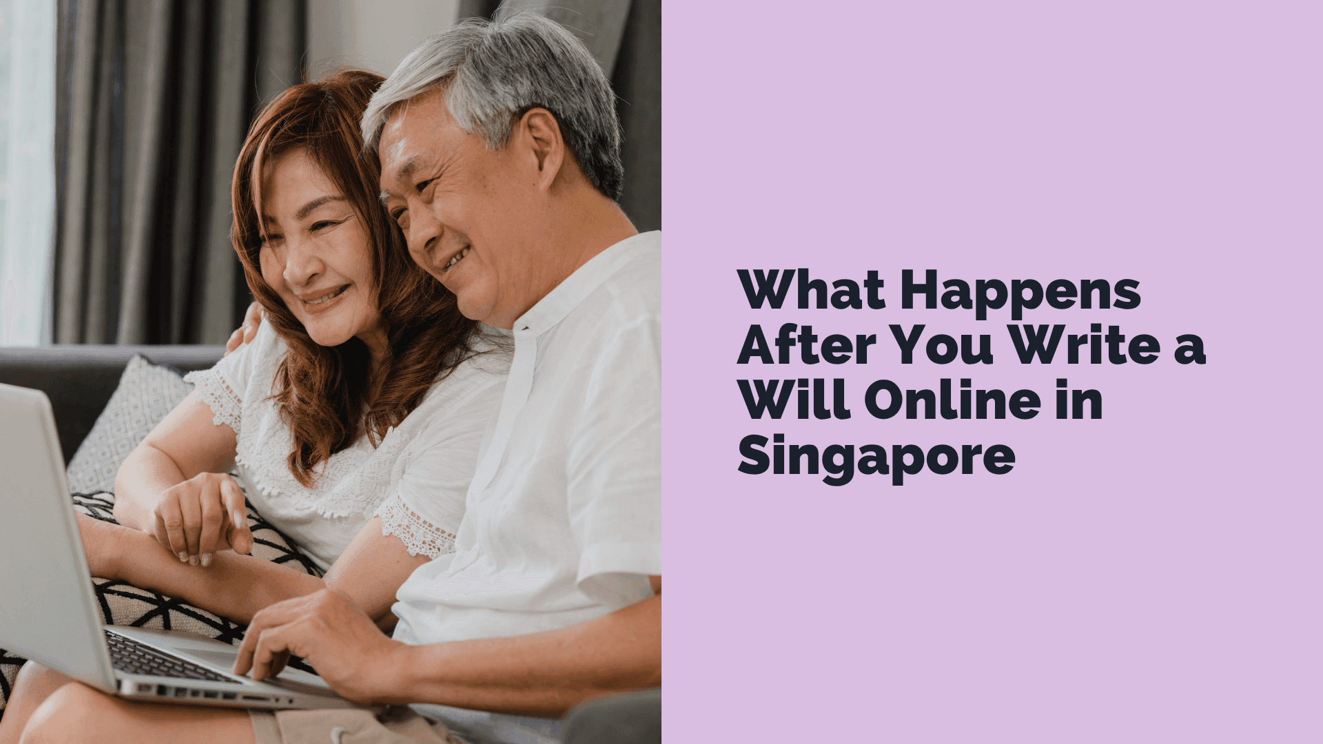 What Happens After You Write a Will Online in Singapore